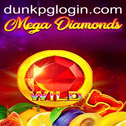 Discover the Thrills of MegaDiamond: The Ultimate DUNKPG Experience